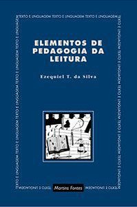 ELEMENTOS DE PEDAGOGIA DA LEITURA - SILVA, EZEQUIEL TEODORO DA