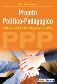 PROJETO POLÍTICO-PEDAGÓGICO (PPP) - NOGUEIRA, NILBO RIBEIRO
