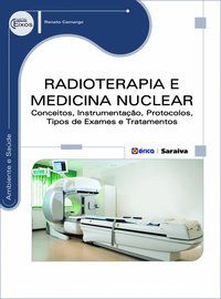 RADIOTERAPIA E MEDICINA NUCLEAR - CAMARGO, RENATO