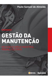 GESTÃO DA MANUTENÇÃO - ALMEIDA, PAULO SAMUEL DE
