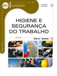 HIGIENE E SEGURANÇA DO TRABALHO -