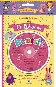 CANTANDO MEU NOME - O LIVRO DA BEATRIZ - CULTURAL, CIRANDA