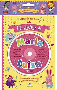 CANTANDO MEU NOME - O LIVRO DA MARIA LUIZA - CULTURAL, CIRANDA