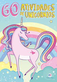 UNICÓRNIOS MÁGICOS - 60 ATIVIDADES - CULTURAL, CIRANDA
