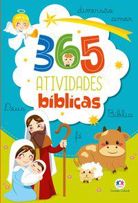 365 ATIVIDADES BÍBLICAS - CULTURAL, CIRANDA