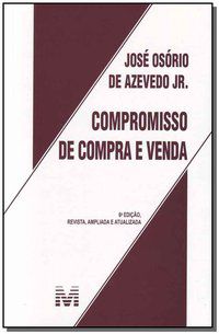 COMPROMISSO DE COMPRA E VENDA - 6 ED./2013 - AZEVEDO JR., JOSÉ OSORIO DE
