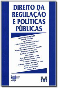 DIREITO DA REGULAÇÃO E POLÍTICAS PÚBLICAS - 1 ED./2014 -