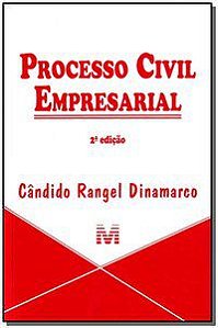 PROCESSO CIVIL EMPRESARIAL - 2 ED./2014 - DINAMARCO, CÂNDIDO RANGEL