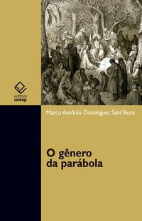 O GÊNERO DA PARÁBOLA - SANT ANNA, MARCO ANTONIO DOMINGUES