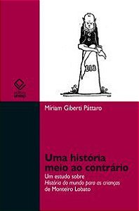 UMA HISTÓRIA MEIO AO CONTRÁRIO - PATTARO, MIRIAM GIBERTI