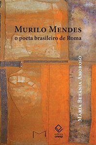 MURILO MENDES - AMOROSO, MARIA BETANIA