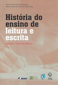 HISTÓRIA DO ENSINO DE LEITURA E ESCRITA -