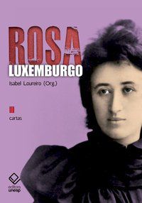 ROSA LUXEMBURGO - VOL. 3 - 2ª EDIÇÃO - LUXEMBURGO, ROSA