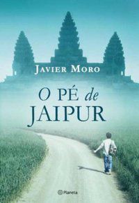 O PÉ DE JAIPUR - MORO, JAVIER