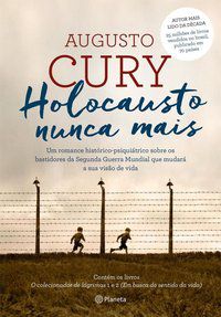 HOLOCAUSTO NUNCA MAIS - AUTOR(A): CURY, AUGUSTO