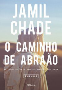 O CAMINHO DE ABRAÃO - CHADE, JAMIL