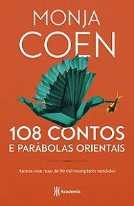 108 CONTOS E PARÁBOLAS ORIENTAIS - COEN, MONJA