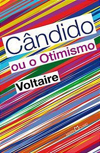 CÂNDIDO, OU O OTIMISMO - VOL. 56 - VOLTAIRE