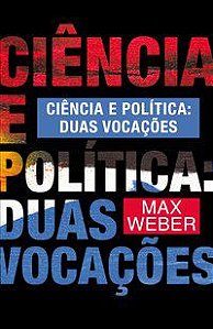 CIÊNCIA E POLÍTICA - VOL. 80 - WEBER, MAX