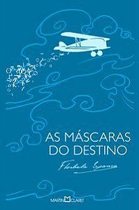 AS MÁSCARAS DO DESTINO - VOL. 292 - ESPANCA, FLORBELA
