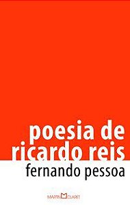 POESIA DE RICARDO REIS - VOL. 250 - PESSOA, FERNANDO
