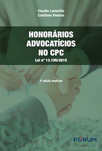 HONORÁRIOS ADVOCATÍCIOS NO CPC - LAMACHIA, CLAUDIO