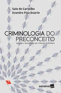 CRIMINOLOGIA DO PRECONCEITO - 1ª EDIÇÃO DE 2017 - DUARTE, EVANDRO PIZA