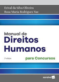 MANUAL DE DIREITOS HUMANOS - 2ª EDIÇÃO DE 2018 - OLIVEIRA, ERIVAL DA SILVA