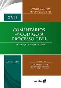 COMENTÁRIOS AO CÓDIGO DE PROCESSO CIVIL - 1ª EDIÇÃO DE 2018 - DINAMARCO, CÂNDIDO RANGEL