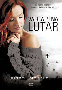 VALE A PENA LUTAR - MOSELEY, KIRSTY