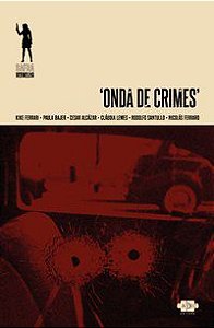 ONDA DE CRIMES - VOL. 1 - LEMES, CLÁUDIA
