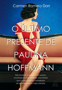 O ÚLTIMO PRESENTE DE PAULINA HOFFMAN - ROMERO DORR, CARMEN