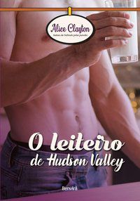 O LEITEIRO DE HUDSON VALLEY - CLAYTON, ALICE