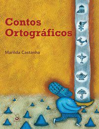 CONTOS ORTOGRÁFICOS - CASTANHA, MARILDA