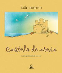 CASTELO DE AREIA - PROTETI, JOÃO