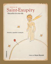 RASCUNHOS DE UMA VIDA - SAINT-EXUPÉRY, ANTOINE DE