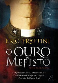 O OURO DE MEFISTO - FRATTINI, ERIC