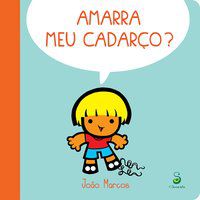 AMARRA MEU CADARÇO? - MARCOS, JOÃO