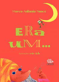 ERA UM... - PONCE, MARCO ANTONIO