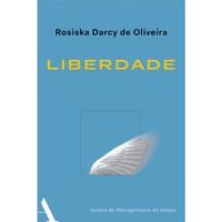 LIBERDADE - DARCY DE OLIVEIRA, ROSISKA