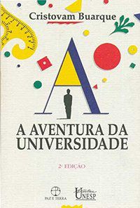 A AVENTURA DA UNIVERSIDADE - BUARQUE, CRISTOVAM