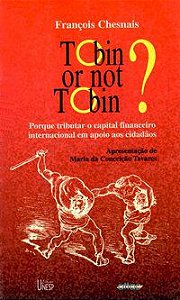 TOBIN OR NOT TOBIN? - CHESNAIS, FRANCOIS