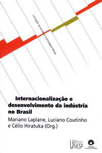 INTERNACIONALIZAÇÃO E DESENVOLVIMENTO DA INDÚSTRIA NO BRASIL -