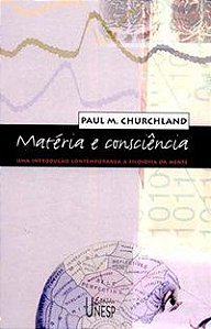 MATÉRIA E CONSCIÊNCIA - CHURCHLAND, PAUL M.