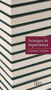 INIMIGOS DA ESPERANÇA - WATERS, LINDSAY