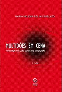 MULTIDÕES EM CENA - 2ª EDIÇÃO - CAPELATO, MARIA HELENA ROLIM