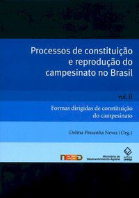 PROCESSOS DE CONSTITUIÇÃO E REPRODUÇÃO DO CAMPESINATO NO BRASIL - VOL. II -