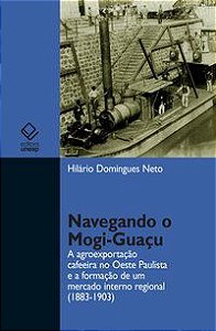 NAVEGANDO O MOGI-GUAÇU - DOMINGUES NETO, HILARIO