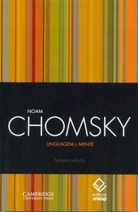 LINGUAGEM E MENTE - 3ª EDIÇÃO - CHOMSKY, NOAM