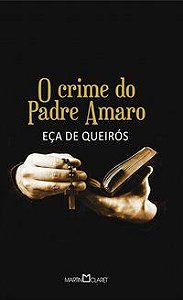 O CRIME DO PADRE AMARO - QUEIRÓS, EÇA DE